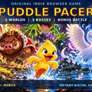 Può includere: Un gioco digitale intitolato PUDDLE PACER con un anatroccolo giallo che corre nell'acqua, un cinghiale con corona, una grande rana verde e un cigno bianco. Il testo recita ORIGINAL INDIE BROWSER GAME, 3 WORLDS | 3 BOSSES | BONUS BATTLE e PC + MOBILE.