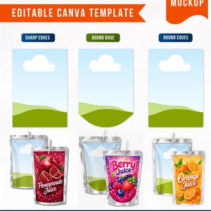 May include: A digital Capri Sun template featuring three editable Canva designs with sharp edges, a round base, and round edges. The graphic displays blank pouch layouts alongside examples of pomegranate, berry, and orange juice pouches.