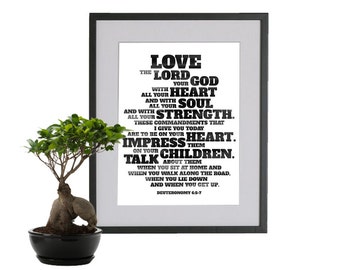 Deuteronomy 6:5-7. Love The Lord Your God. 8x10. DIY Printable Christian Poster. High Resolution jpeg . Bible Verse.