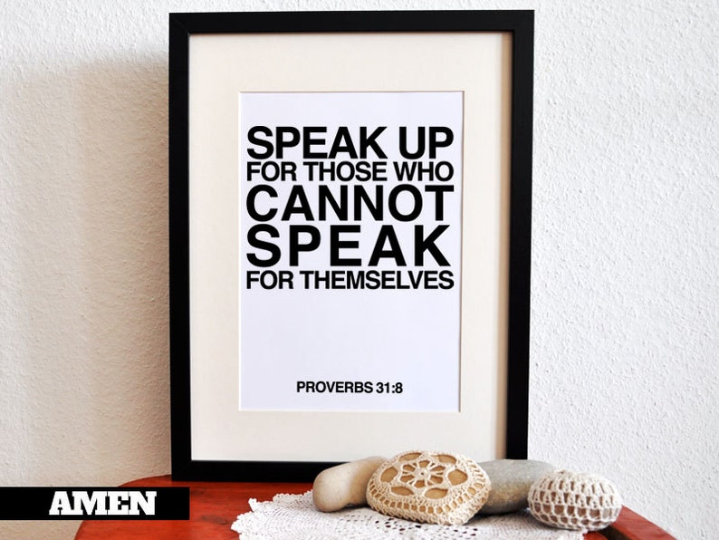 Proverbs 31:8. Speak Up. Printable DIY Christian Poster. PDF. Bible Verse. image 1