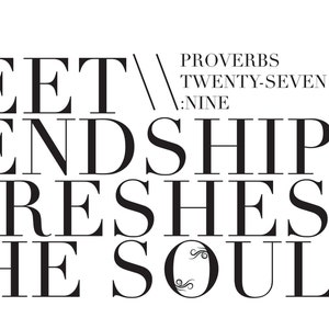 DIY Printable Christian Poster. 8x10in. Sweet Friendships. Project Wisdom. Proverbs 27:9. image 3