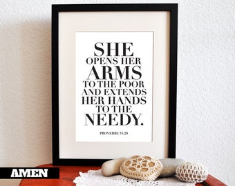 She opens her arms. Proverbs 31:20. 8x10in. PDF. DIY Printable Christian Poster. Bible Verse.