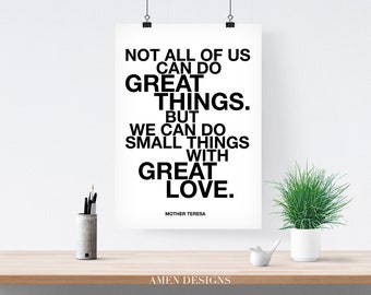 Do small things with great love. Quote by Mother Teresa. Printable Inspiration. 8x10. DIY. Printable. PDF. JPEG.