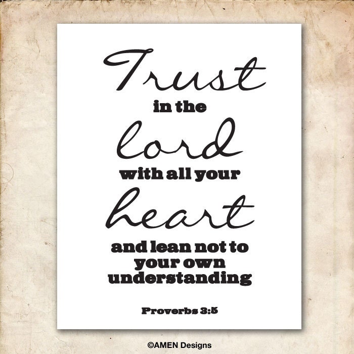 Trust in the Lord. Proverbs 3:5. 8x10. DIY Printable Christian Poster ...