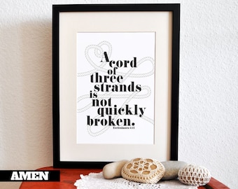 Ecclesiastes 4:12. A Cord of Three Strands is Not Quickly Broken. Wedding. 8x10 DIY Printable Christian Poster. Bible Verse.