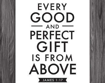 Jakobus 1:17. Jedes gute und perfekte Geschenk. 8x10. DIY. Druckbares christliches Poster. PDF-Datei. Bibelvers.