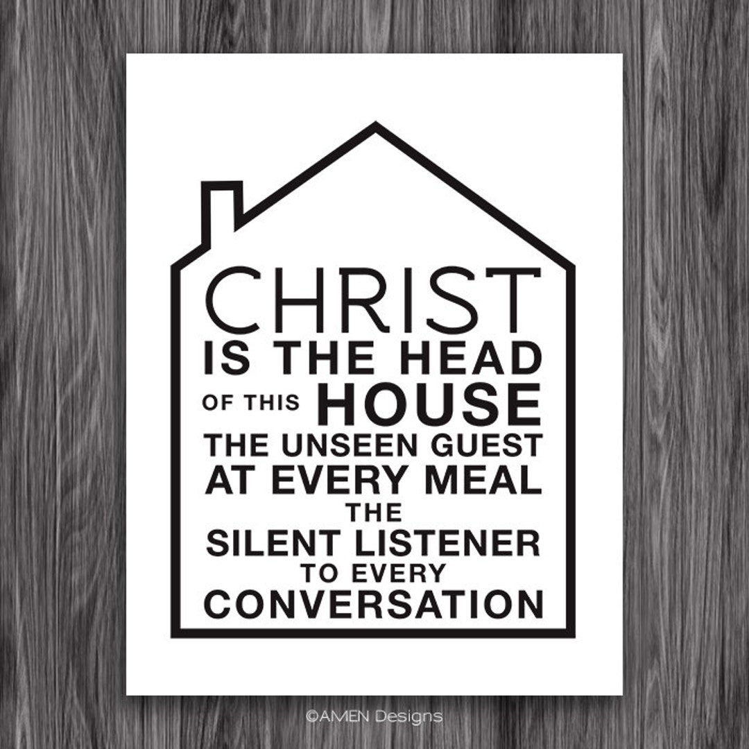 Christ is the Head of the House. Christian Home Decor. Printable Design