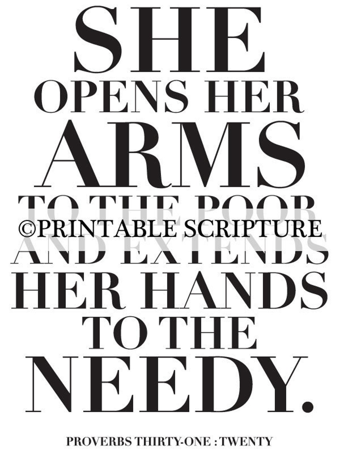 She opens her arms. Proverbs 31:20. 8x10in. PDF. DIY Printable | Etsy