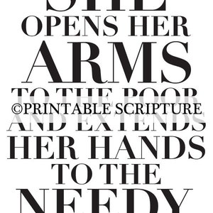 She opens her arms. Proverbs 31:20. 8x10in. PDF. DIY Printable Christian Poster. Bible Verse. image 2