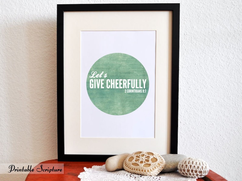 Let's Give Cheerfully. 2 Corinthians 9:7. 8x10 Printable Christian Scripture Poster. Bible Verse. image 1