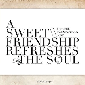 DIY Printable Christian Poster. 8x10in. Sweet Friendships. Project Wisdom. Proverbs 27:9. image 2