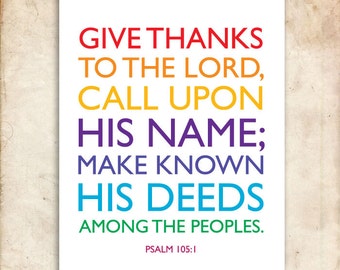 Make known His deeds. Psalm 105:1. 8x10in  DIY Printable Christian Poster. PDF.Bible Verse.