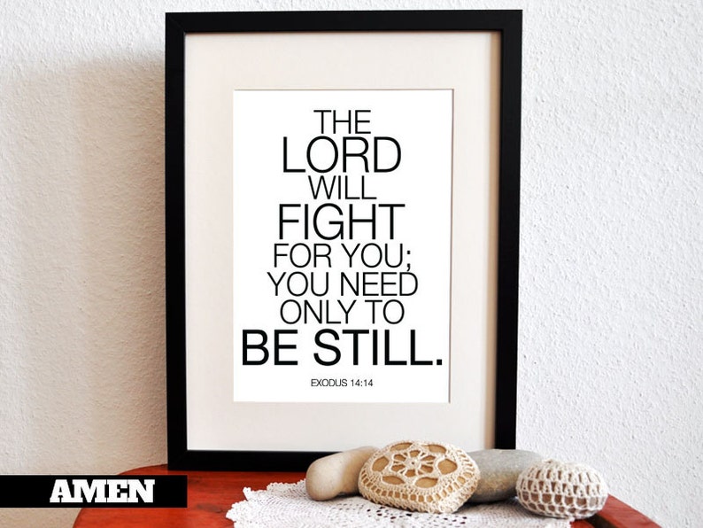 Exodus 14:14. Be Still. 8x10 DIY Printable Christian Poster. PDF. Bible Verse. image 1