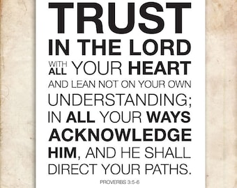 Proverbs 3:5-6. Trust in the lord with all your heart. 8x10. DIY. Bible Verse. Printable Christian Scripture.