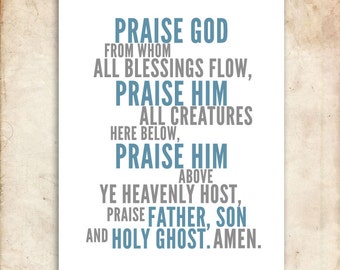 Doxology. 8x10. DIY Printable Christian Poster. Bible Verse.