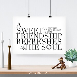 DIY Printable Christian Poster. 8x10in. Sweet Friendships. Project Wisdom. Proverbs 27:9. image 1