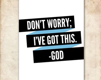 Don't worry. Printable Inspiration. 8x10. DIY. Printable. PDF.