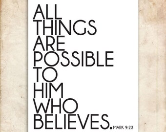 Mark 9:23. All things are possible. 8x10. DIY Printable Christian Poster. Bible Verse.