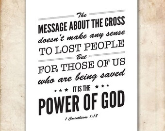 1 Corinthians 1:18. CEV. The message of the cross. 8x10. DIY. Printable Christian Poster. PDF. Bible Verse.