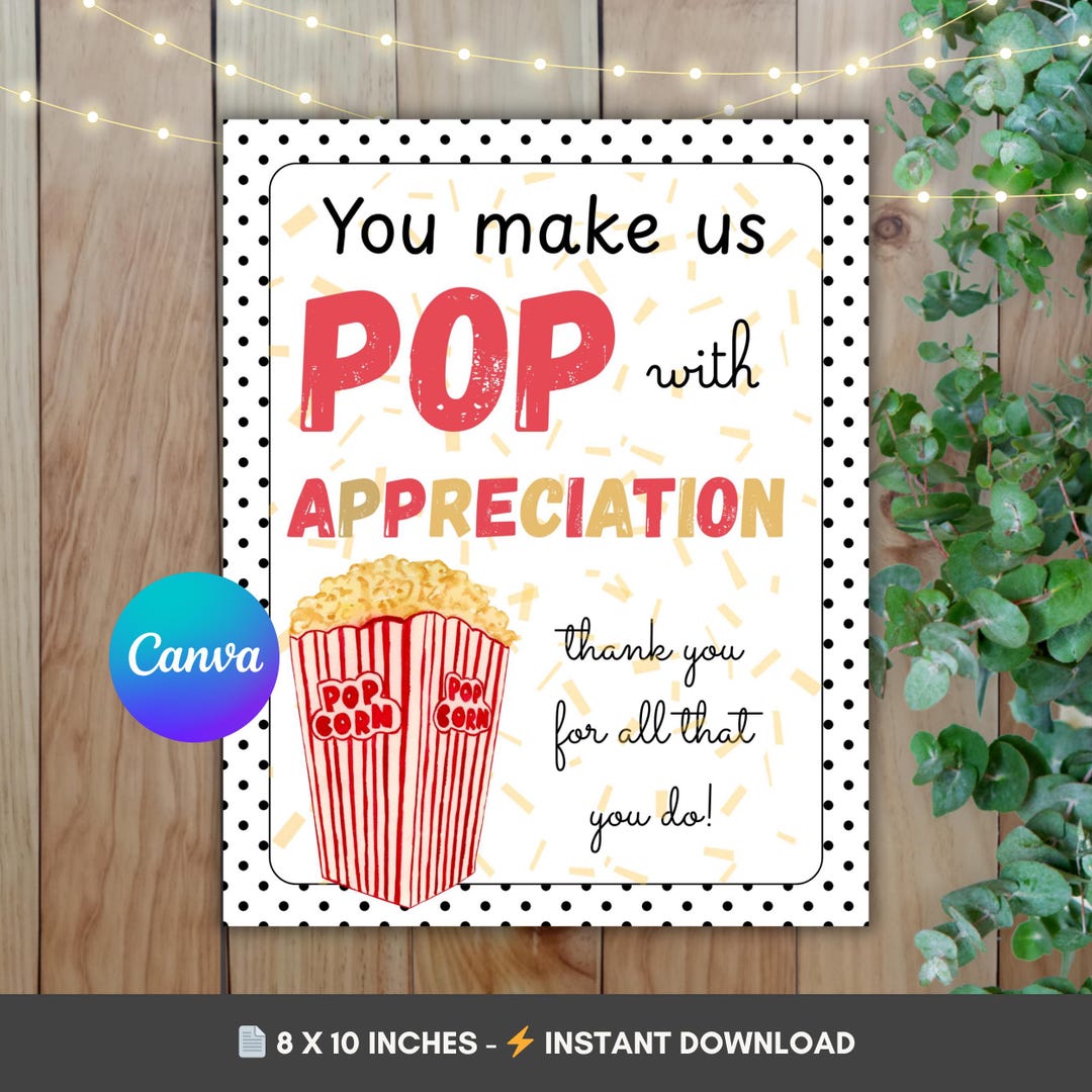 EDITABLE Popcorn Teacher Appreciation Sign, Poppin' in to Say Thank You ...