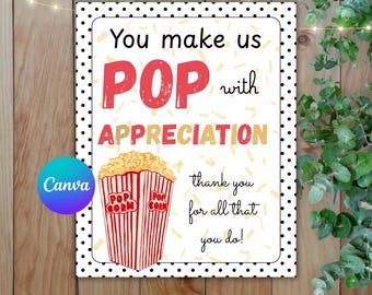 EDITABLE Popcorn Teacher Appreciation Sign, Poppin' in to say Thank You Poster, Staff Appreciation Week, Nurse Thank You Flyer, Canva