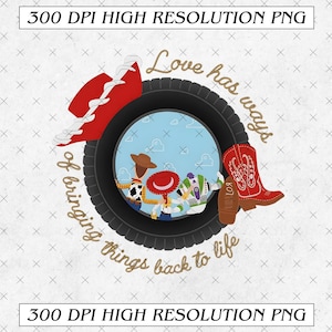 May include: A digital graphic featuring a black tire framing a blue sky with clouds and three cartoon characters. A red cowboy hat, a red cowboy boot, and a brown boot are positioned around the tire. The text reads, Love has ways of bringing things back to life.