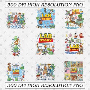 May include: A collection of colorful digital art prints featuring the text "LAB STORY" and various cartoon characters and laboratory equipment. Some prints include the text "Week 26" and "To Infinity and Beyond For Our Patients".