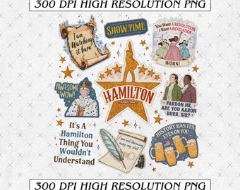 Hamilton Musical PNG, Schuyler Sisters Inspired , Broadway Theater Digital Design, Funny Musical Quote Shirt Graphic, Fan Tee PNG