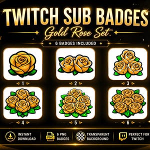 May include: A digital graphic set of six gold rose Twitch sub badges. Each badge features a different arrangement of gold roses with green leaves, numbered 1 through 6. The text "TWITCH SUB BADGES Gold Rose Set" is at the top.