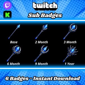 May include: A digital graphic featuring six Twitch sub badges with a blue gem design. The badges are labeled "Base", "2 Month", "3 Month", "6 Month", "9 Month", and "1 Year". The image also includes the text "Twitch Sub Badges" and "6 Badges - Instant Download".