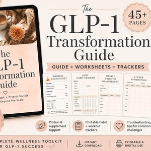 Peut inclure: Un guide numérique intitulé The GLP-1 Transformation Guide comprenant plus de 45 pages de feuilles de travail et de suivi. L'affichage présente une fiche sur les protéines, un suivi des habitudes, un journal de poids et un programme d'entraînement.