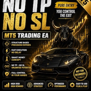 Puede incluir: Gráfico promocional para un MT5 Trading EA con el texto "NO TP NO SL" en dorado. La imagen presenta un toro negro, un coche deportivo e iconos. El texto incluye "High Risk, High Reward, Full Control" y "Trade Your Way. Your Rules."