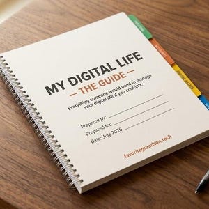 May include: A white spiral-bound notebook titled MY DIGITAL LIFE - THE GUIDE with colored index tabs on the side. The cover includes lines for Prepared by, Prepared for, and Date: July 2026, with the website favoritegrandson.tech printed at the bottom.