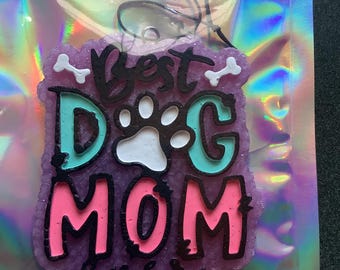 Best Dog Mom Ever Car Freshie