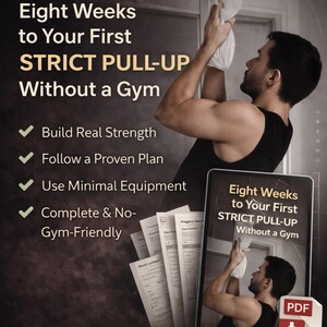 Peut inclure: Image d'un guide numérique intitulé "Eight Weeks to Your First STRICT PULL-UP Without a Gym". Le guide promet de développer la force, de suivre un plan, d'utiliser un équipement minimal et d'être adapté à la salle de sport. L'image montre également une personne faisant une traction.