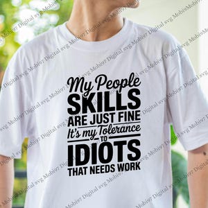 Rolig sarkastisk citatdesign | Human kompetens humor | Tolerans idioter typografi | Kvickt talesätt tröja