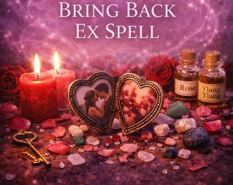 BRING BACK EX - Reunite, Restore Love & Reconciliation | Feel their love | Same Day