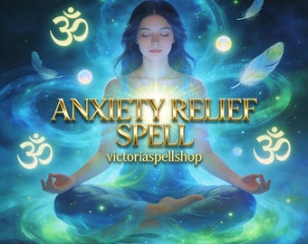 ANXIETY RELIEF SPELL - Calm Mind, Inner Peace & Mental Clarity | Same Day Casting