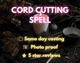 Cord Cutting Spell | Energy Cleanse Ritual | Remove Toxic Bonds, Emotional Release, Protection & Healing Spell