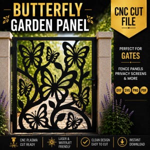 May include: A black metal garden gate panel featuring a decorative cutout design of multiple butterflies and vines. The image includes text reading BUTTERFLY GARDEN PANEL, CNC CUT FILE, PERFECT FOR GATES, FENCE PANELS, PRIVACY SCREENS & MORE.