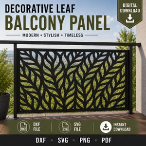 Może przedstawiać: Czarny dekoracyjny panel balkonowy z wycinanym laserowo wzorem liści. Tekst brzmi DECORATIVE LEAF BALCONY PANEL, MODERN STYLISH TIMELESS, DIGITAL DOWNLOAD, DXF FILE, SVG FILE, INSTANT DOWNLOAD, DXF, SVG, PNG, PDF.