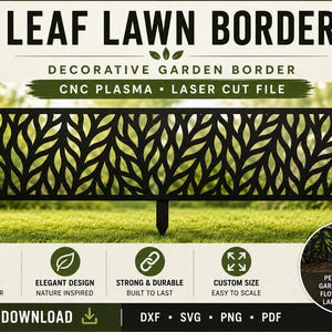 May include: A black metal leaf lawn border with a decorative cutout pattern. The design is a digital file for CNC plasma and laser cutting, measuring 1200mm by 300mm. The text includes LEAF LAWN BORDER, DECORATIVE GARDEN BORDER, CNC PLASMA, LASER CUT FILE, and DIGITAL DOWNLOAD.