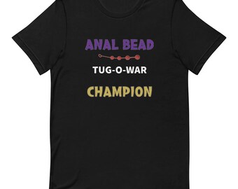 Tug o War Champion - Funny T-shirt