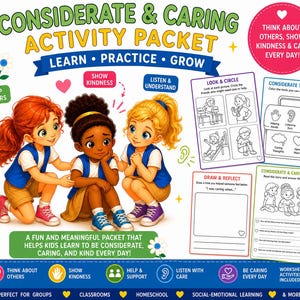 May include: A colorful activity packet titled "Considerate & Caring Activity Packet" with illustrations of children and worksheets. The packet promotes kindness, empathy, and social-emotional learning. Includes worksheets and activities.