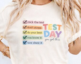 Test Day Teacher Comfort Colors Shirt, State Testing Shirt, Test Coordinator Final Exam Week Teacher Team Shirt, Motivational Inspiration
