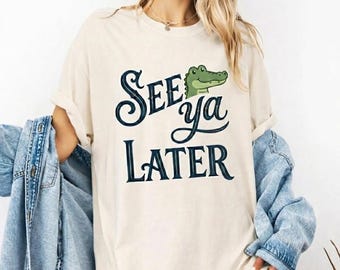 Funny Last Day Of School Alligator  Comfort Colors Shirt, Summer Break Teacher Shirt, End Of School Year Teacher Gift