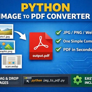 May include: A blue graphic promoting a Python image-to-PDF converter. It shows example image files, a red PDF icon, and text indicating JPG, PNG, and WebP support, a simple command, and fast conversion. The text "Drag & Drop Images" is also visible.