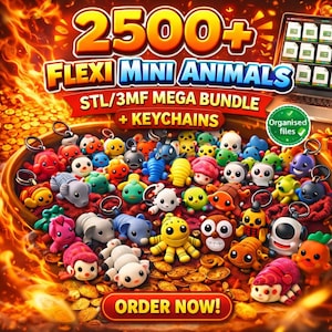 May include: A collection of colorful Flexi Mini Animals, including various creatures with keychains. The image features the text "2500+ FLEXI MINI ANIMALS STL/3MF MEGA BUNDLE + KEYCHAINS" and "ORDER NOW!"