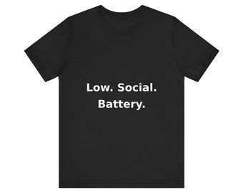 ローソーシャルバッテリーシャツ - ミニマリスト内向型Tシャツ、シンプルなテキストTシャツ