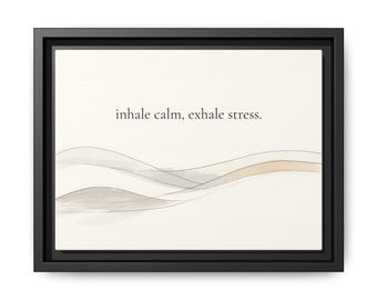 Inspira, calma, espira, stress, arte murale minimalista, tela moderna per meditazione, arredamento per la casa consapevole